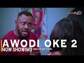 Awodi Oke 2 Latest Yoruba Movie 2022 Drama Starring Odunlade Adekola |Ireti Osayemi |Bose Aregbesola