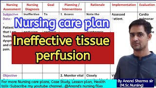 Ineffective tissue perfusion Nursing care plan//Nursing care plan on Ineffective tissue perfusion