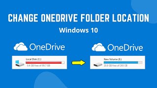 Change OneDrive Folder Location on Windows 10