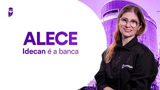 Concurso ALECE: Idecan é a banca