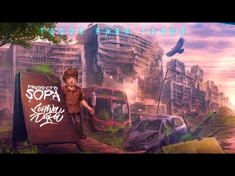 Proyecto Sopa Feat. Lenwa Dura - Todos Para Todos