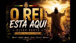 O Rei Está Aqui 👑 | Quando o Medo Perde a Força |Elyon Roots