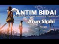 Antim bidai ( Timro lagi kati aashu bagay praman mero yo siranima xa ) lyrics | ARUN SHAHI |