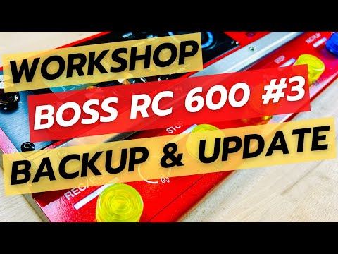 Boss RC 600 - Firmware Update und Backup erstellen