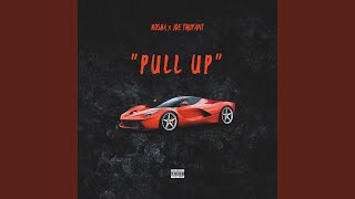 Pull Up (feat. Joe Trufant)