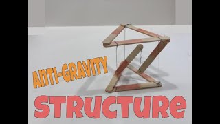 DIY Anti-Gravity Structure with Household Materials