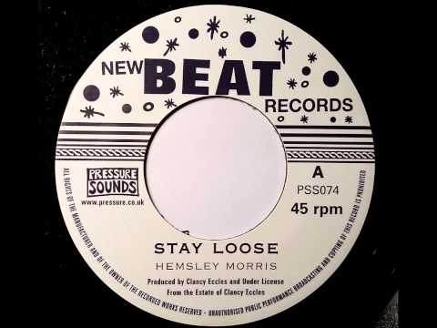 Hemsley Morris Stay Loose - New Beat