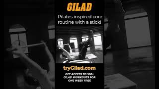 Pilates-inspired core routine using a stick with Gilad