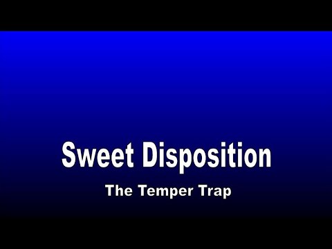 download lagu mp3 mp4 The Temper Trap Sweet Disposition Traduzione, download lagu The Temper Trap Sweet Disposition Traduzione gratis, unduh video klip The Temper Trap Sweet Disposition Traduzione