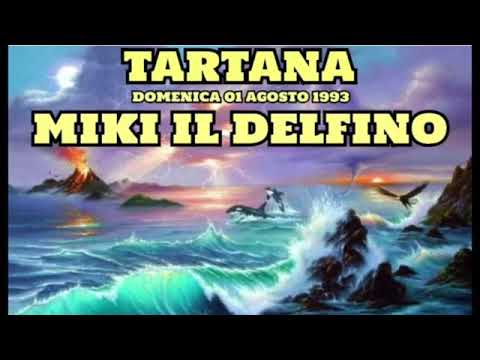 1993.08.01 TARTANA - Miki il Delfino