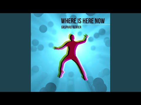 Where Is Here Now (Radio Edit)