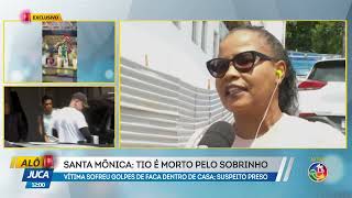 Esfaqueado em casa: Sobrinho mara tio em Santa Mônica | ALÔ JUCA | TV ARATU