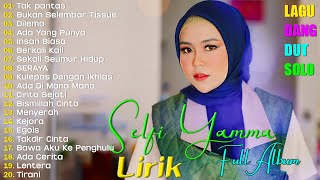 Download lagu Selfi Yamma Full Album Terbaru 2025 🎶 Lagu Dangdut | Kumpulan Lagu Selfi Yamma Sepanjang Masa mp3