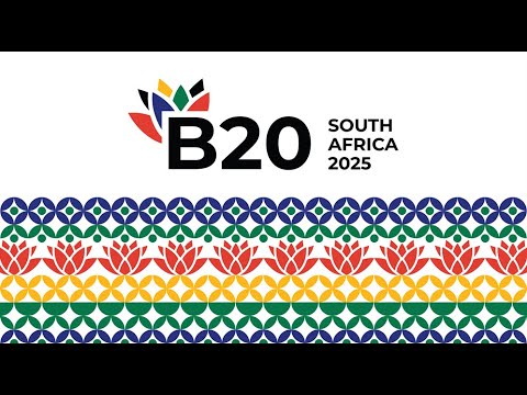 B20 South Africa 2025 Summit Live Stream