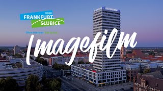 Doppelstadt Frankfurt (Oder) - Słubice | IMAGEFILM