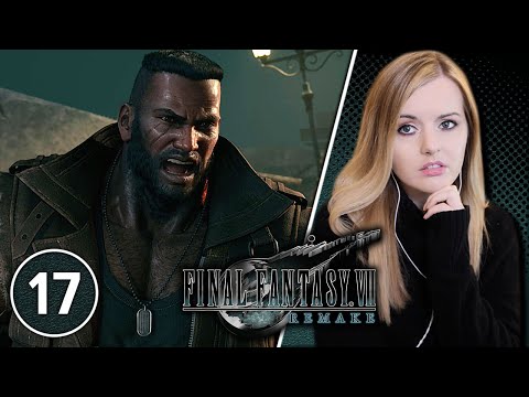 Barret's Rampage! - Final Fantasy 7 Remake Gameplay Walkthrough Part 17