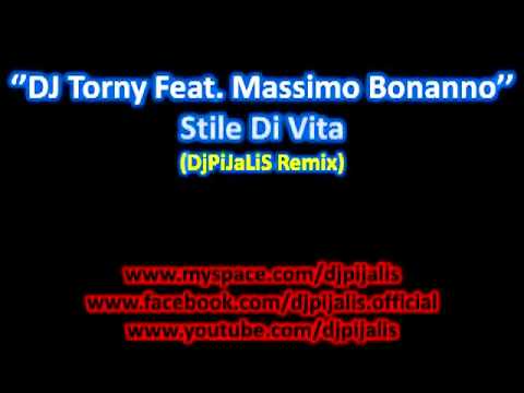 DJ Torny Feat. Massimo Bonanno - Stile Di Vita (DjPiJaLiS Rmx)
