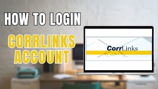 How to Login to Corrlinks Account