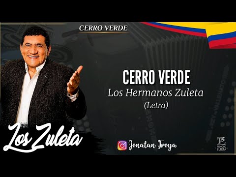 Cerro Verde - Los Zuleta (Letra)