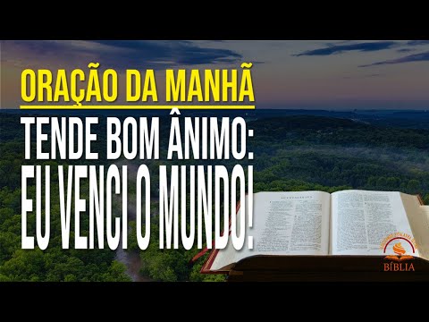 VENCENDO AFLIÇÕES COM FÉ EM CRISTO | Oração da Manhã