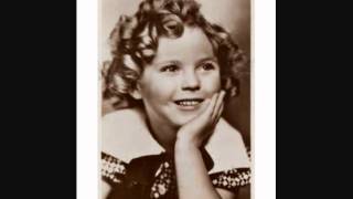 Shirley Temple - You Gotta Eat Your Spinach, Baby