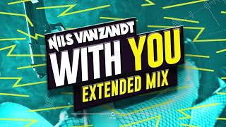 Nils Van Zandt - With You (Extended Remix)
