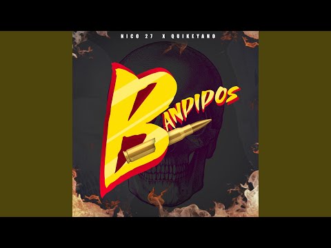 Bandidos (feat. Quikeyano)