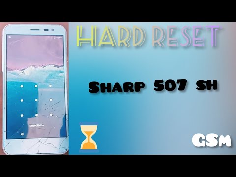 hard reset SHARP 507SH pin, padrão, passoword.                Como formatar SHARP 507SH.