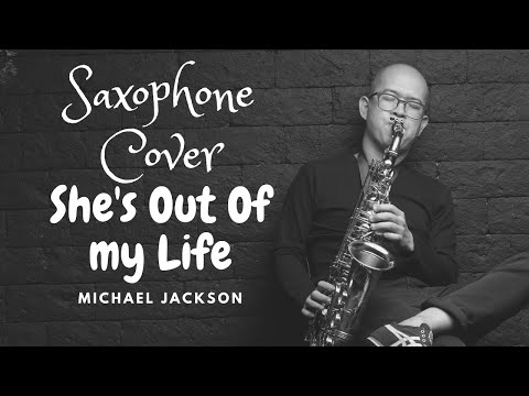 She's Out Of My Life by Michael Jackson (Saxophone Cover)