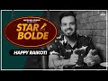 STAR BOLDE with Happy Raikoti | Zinda | White Hill Entertainment STAR BOLDE with Happy Raikoti | Zinda | White Hill Entertainment