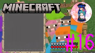 [Minecraft]#16　病み上がりにはマイクラが効く。