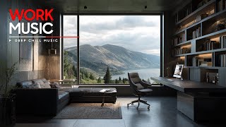 Music for Work | Stay Focused, Maintain Clarity & Boost Daily Output