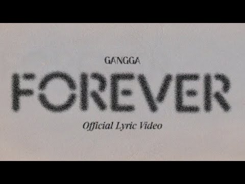 GANGGA - Forever (Official Lyric Video)