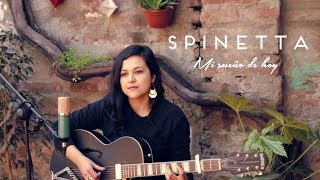 SPINETTA &quot;Mi sueño de hoy&quot; - Natalia Corvetto