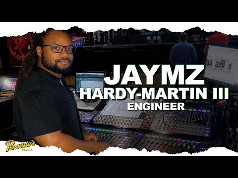 Engineer, Jaymz Hardy Martin III - Pensado’s Place #471