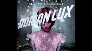 Adrian Lux ft. The Good Natured - Alive (Radio Edit) (Cover Art)
