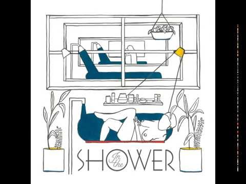 Homeshake - In the Shower (Full Album)