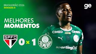 SÃO PAULO 0 X 1 PALMEIRAS | MELHORES MOMENTOS | 8ª RODADA BRASILEIRÃO 2026 | ge.globo