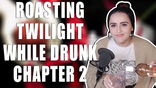 DRUNK TWILIGHT ROAST AND READING | Chapter 2 | A Let's Read series