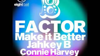 Make It Better by B Factor feat Lydia Rhodes