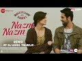 Nazm Nazm DJ Akhil Talreja Remix Bareilly Ki Barfi Kriti Sanon Ayushmann Khurrana