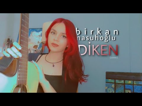 Diken - Birkan Nasuhoğlu (cover)