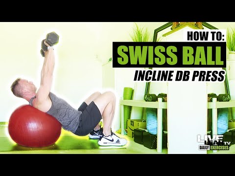 How To Do A SWISS BALL INCLINE DUMBBELL PRESS | Exercise Demonstration Video and Guide