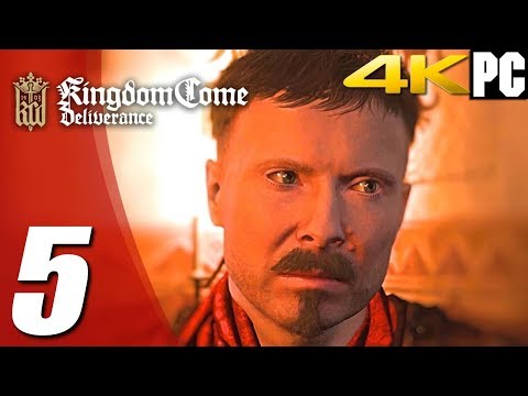 KINGDOM COME DELIVERANCE Gameplay Walkthrough Part 5 PC 4K 2160p 60fps - No Commentary