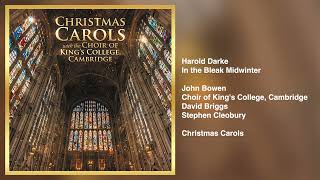Choir of King's College, Cambridge - In The Bleak Midwinter (Official Audio)