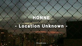 Download lagu HONNE - Location Unknown (lyrics) mp3
