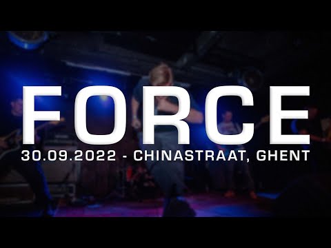 FORCE @ CHINASTRAAT, GHENT - MULTICAM - FULL SET