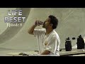 Life Reset Episode 8
