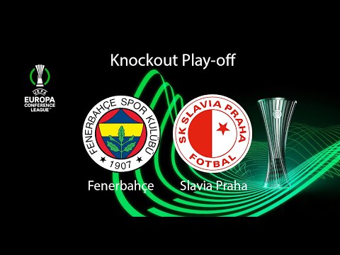 Fenerbahçe-Slavia Praha | UECL Knockout Play-off