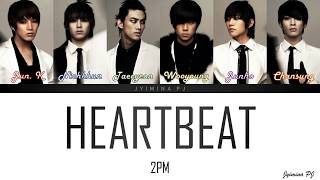 2PM (투피엠) - &#39;HEARTBEAT&#39; LYRICS (COLOR CODED_HAN_ROM_ENG)